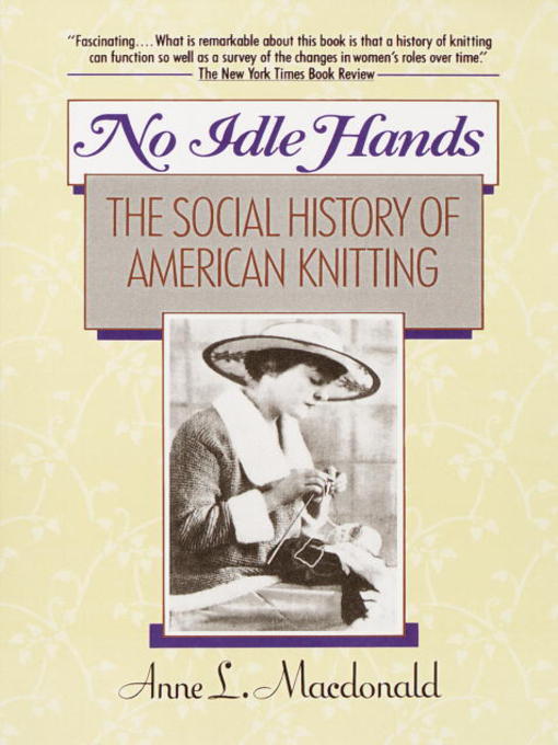 Title details for No Idle Hands by Anne L. MacDonald - Wait list